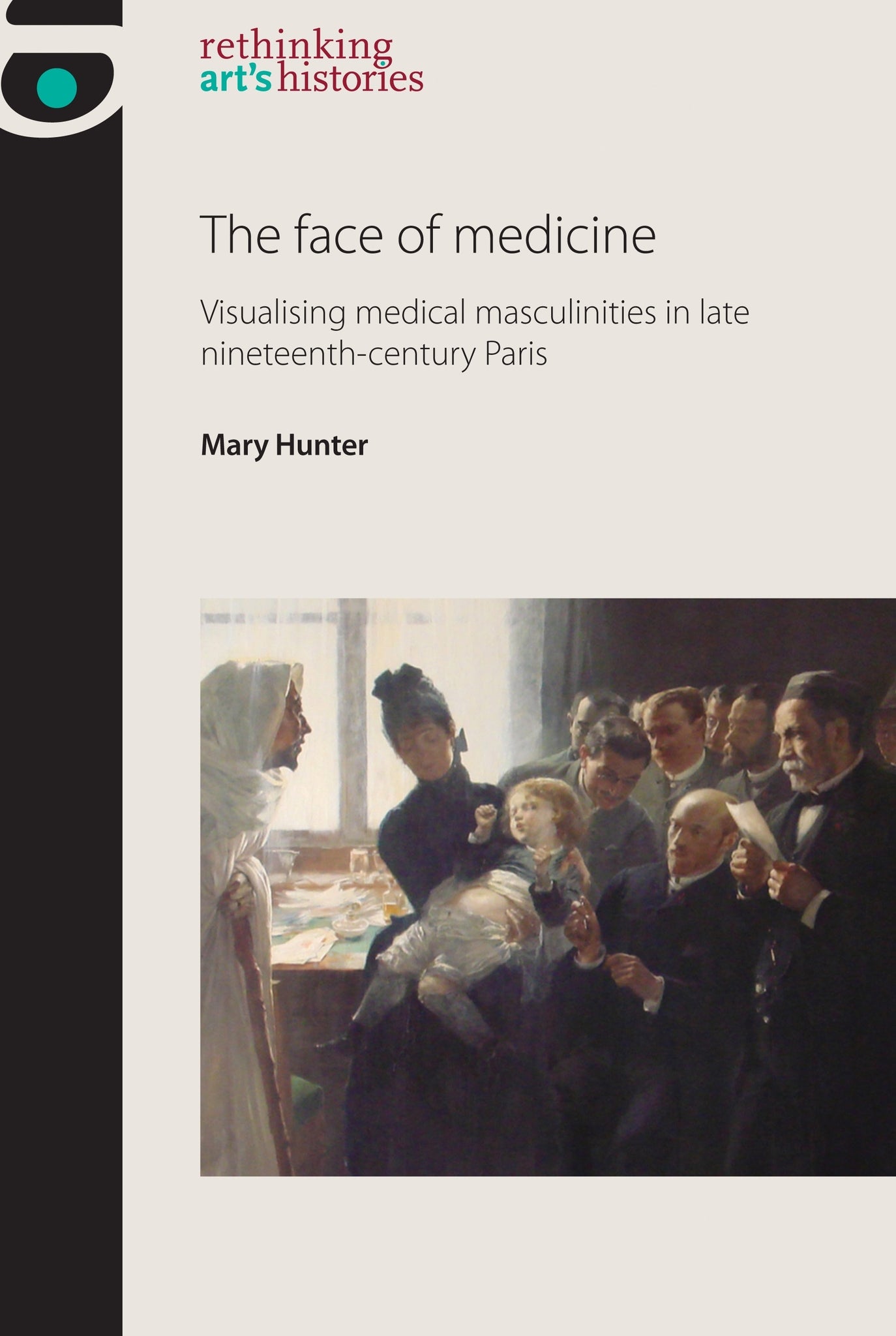 Cover image for The face of medicine ISBN 9780719097577